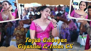 ⭕ TERBARU | TAYUB GROBOGAN MADYO LARAS GIYANTINI & INTAN CS • CANTIK² SEKALI & PALING ENAK