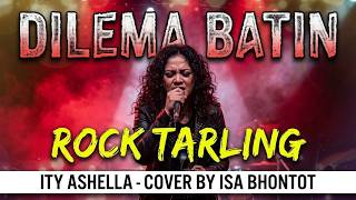 INNER DILEMMA - ITY ASHELLA ( TARLING ROCK COVER VERSION 2026 )