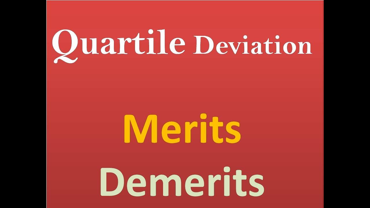 Merits and Demerits of Quartile Deviation YouTube