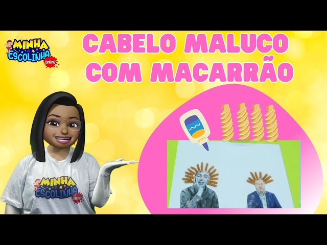 Cabelo Maluco com Macarrão G4 - Educação Infantil - Videos Educativos - Atividades para Crianças