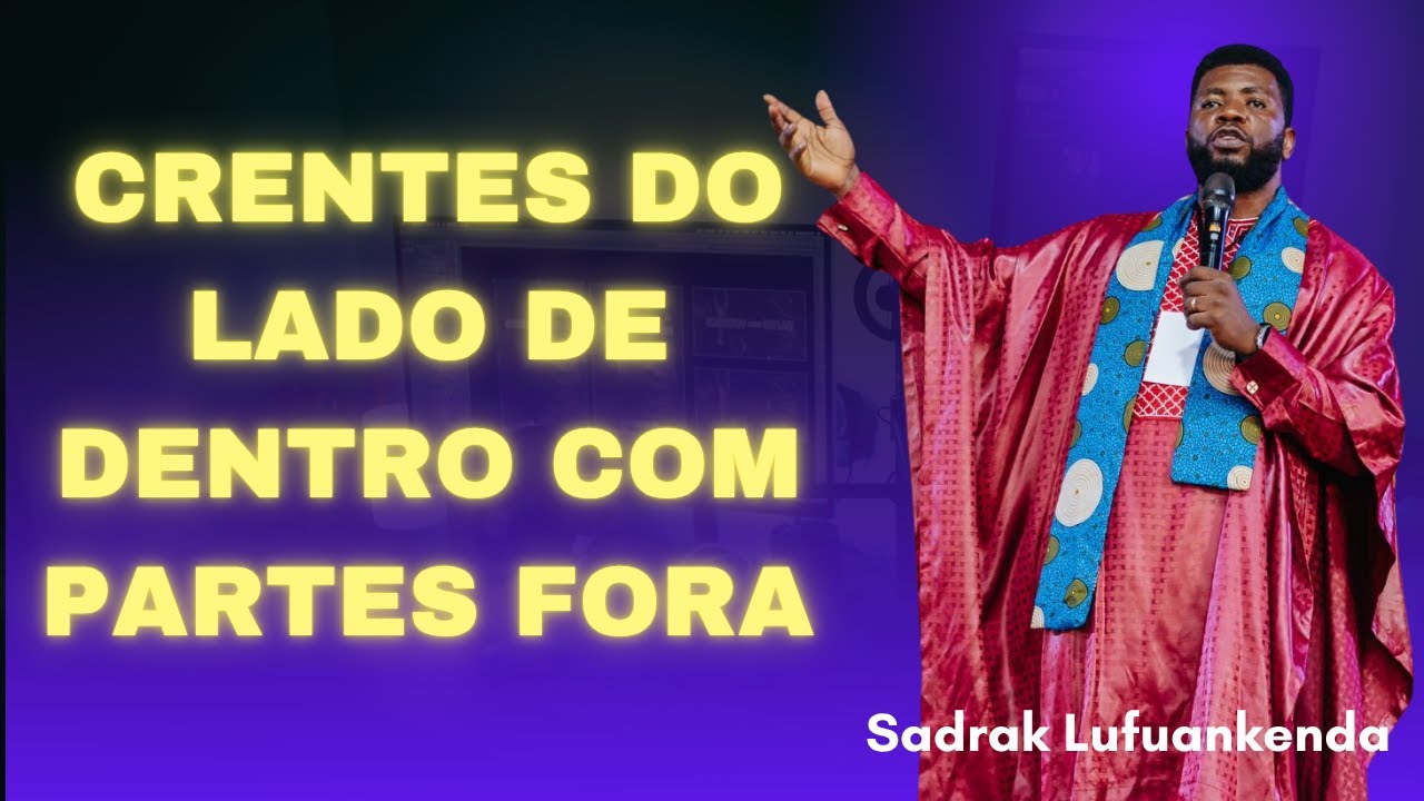 Crentes do lado de dentro com partes fora