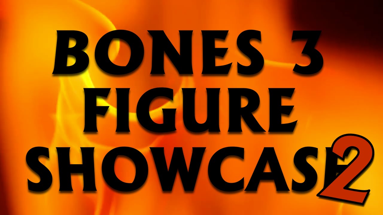 Bones 3 Showcase 2