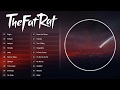 Top 20 songs of TheFatRat 2019 - TheFatRat Mega Mix