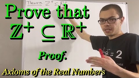 Prove that every positive integer is a positive real number (First Proof) (ILIEKMATHPHYSICS)