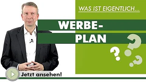 Was versteht man unter einem Werbeplan?