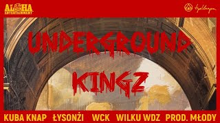 Łysonżi & Kuba Knap ft. WCK, Wilku WDZ – Underground Kingz (prod. Młody)