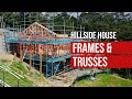 Hillside House (part 16) - Frames, Roof Trusses and Concrete