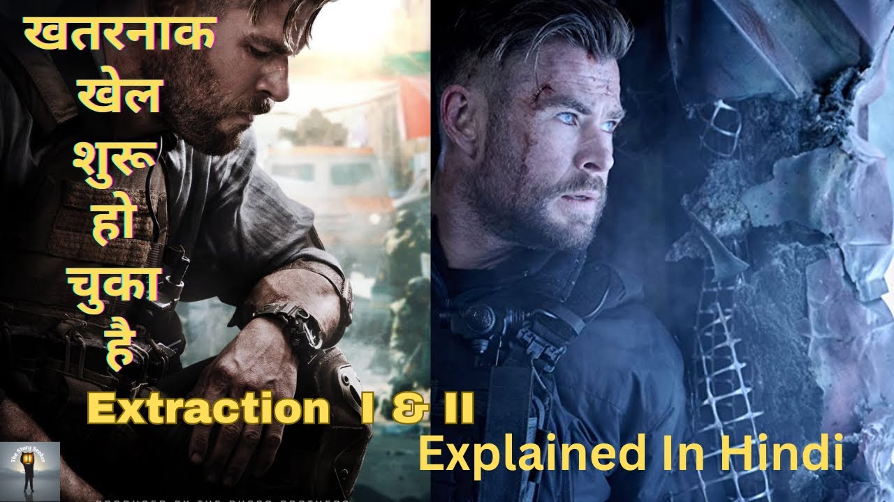 Complete Extraction 1 & 2 Movie Explained in Hindi #extraction2 # ...