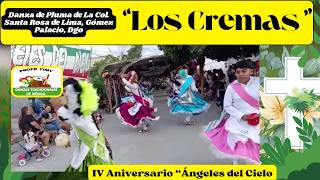 Danza De Pluma “Los Cremas” De La Col. Santa Rosa De Lima, Gómez Palacio, Dgo. Ón