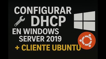 Configurar DHCP en Windows Server 2019 + Cliente Ubuntu en VirtualBox paso a paso