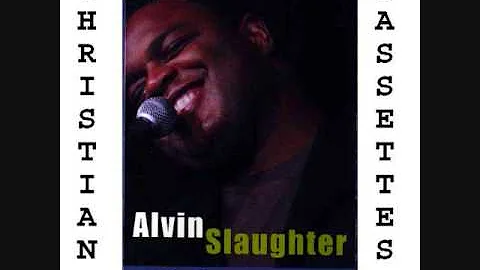 I will run to you - Alvin Slaughter