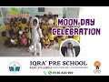 Moon Day Celebration | 21st July | IQRA Preschool Kizhuparamba | ASMI @ASMIMedia