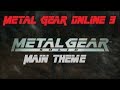 Metal Gear Online [MGSV] - Full Metal Gear Solid Theme Appeal