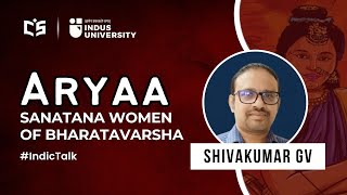 Aryaa - Sanatana Women of Bharatavarsha - Shivakumar GV