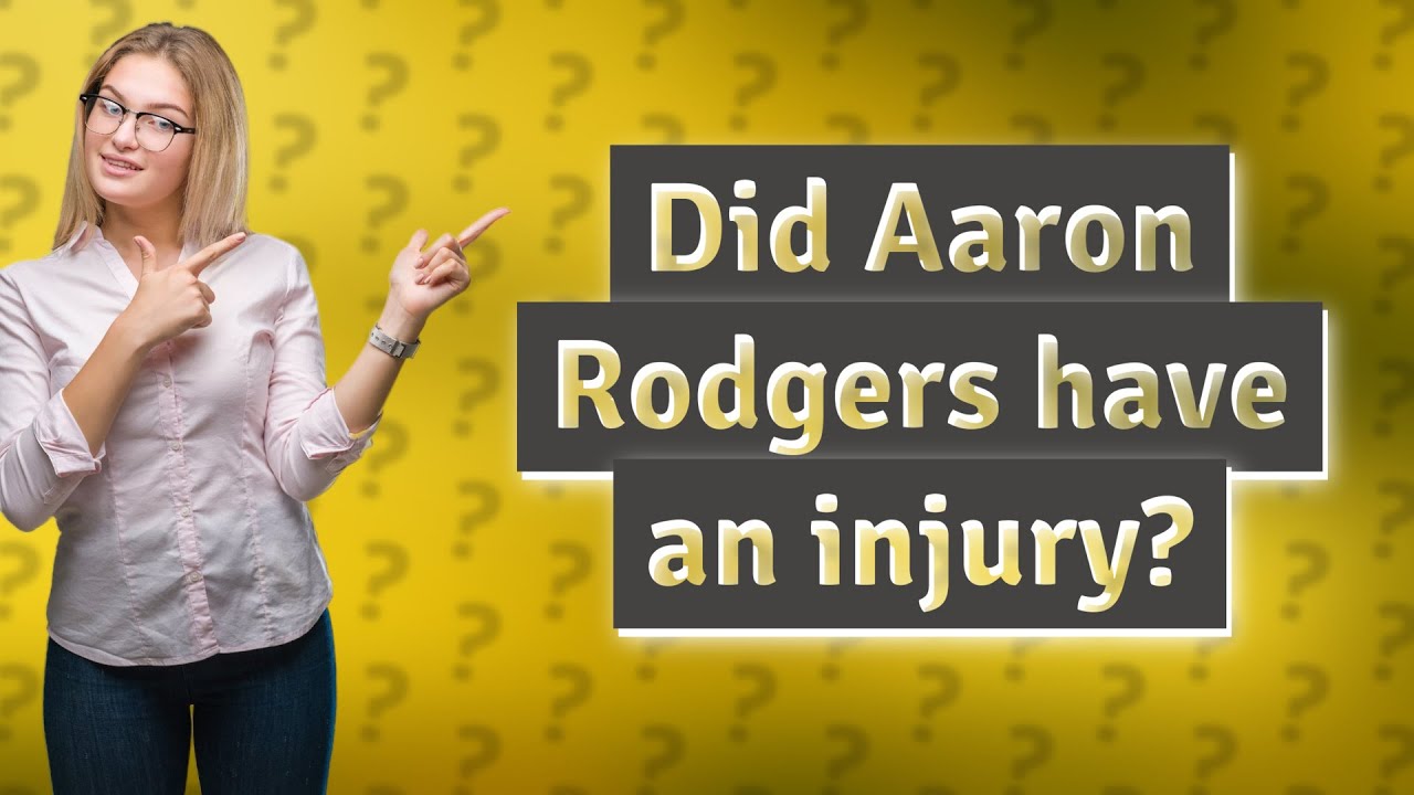 Did Aaron Rodgers have an injury? YouTube