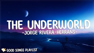 The Underworld - Jorge Rivera-Herrans (Lyrics)