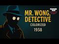 Mr. Wong, Detective (1938) | Colorized Classic Mystery with Boris Karloff | free movies online