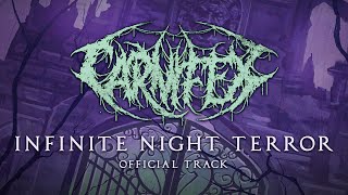 CARNIFEX - Infinite Night Terror (OFFICIAL TRACK)