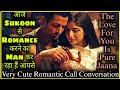 Sukoon   very cute romantic call conversation  love at first sight p 23  mrloveboy