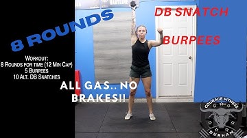 8 Rounder! Burpees/DB Snatch