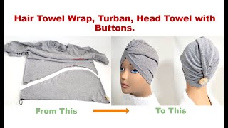Diy Dont Throw Away Your Old T-Shirt Make This Instead Hair Towel Wrap, Head Towel With Ons.