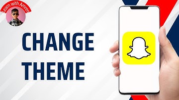 How to Change Theme on Snapchat