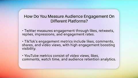 How Do You Measure Audience Engagement On Different Platforms? - Everyday-Networking