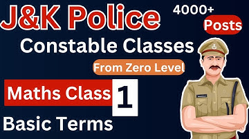 Basic Terms - Maths Class 1- JK Police Constable Classes by Ishaan Gupta || From Zero Level