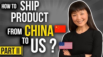 How To Ship Products From China to Amazon FBA Warehouse | Step-by-Step Tutorial (Part II)