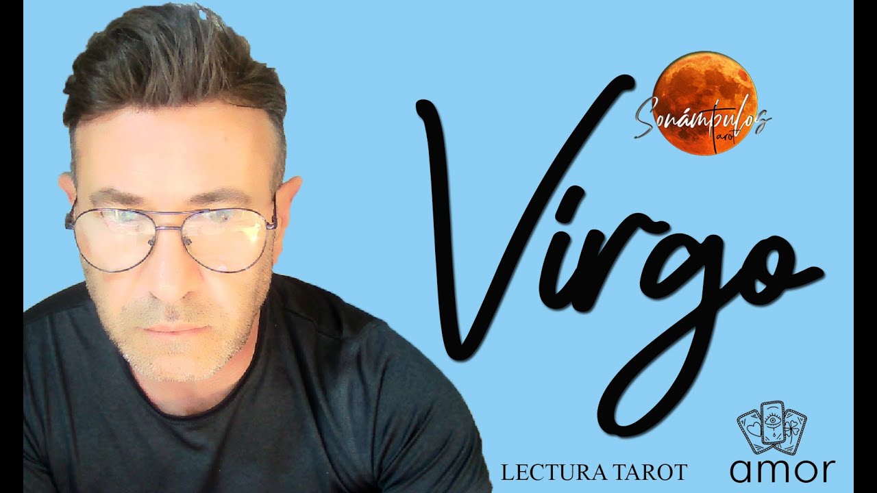 VIRGO - ESTE ES EL AMOR DE TU VIDA, LO SABES Y POR FIN LA SUERTE SE ...