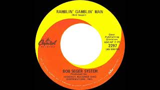 1969 HITS ARCHIVE: Ramblin’ Gamblin’ Man - Bob Seger System (mono 45)