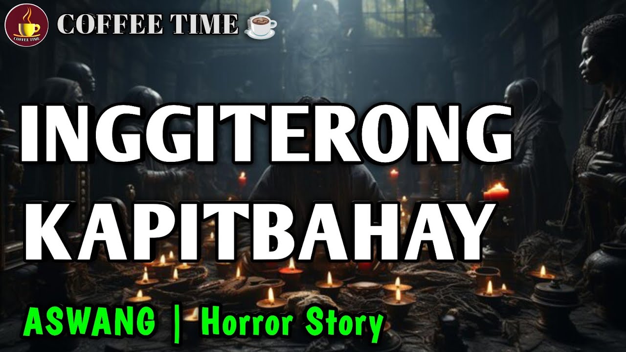 INGGITERONG KAMAG-ANAK | Kwentong Aswang | Horror Story