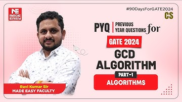 Previous Year Question for GATE | GCD Algorithm | Algorithms | By Ravi Kumar Sir | MADE EASY