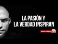 La pasión y la verdad inspiran | Audio | Andrés Londoño