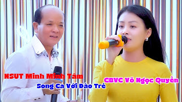 NSUT Minh Minh Tâm Song Ca Với Đào Trẻ CBVC Võ Ngọc Quyền Trích Đoạn Đêm Lạnh Chùa Hoang | Mê Ca Cổ