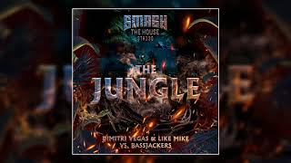 The Jungle (Extended Mix) - Dimitri Vegas &amp; Like Mike vs. Bassjackers