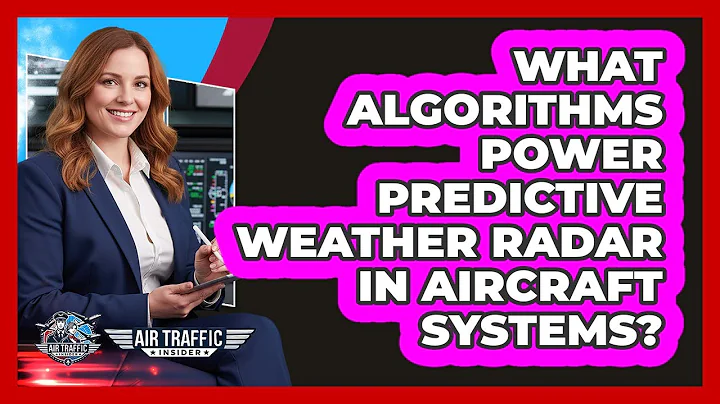 What Algorithms Power Predictive Weather Radar In Aircraft Systems? - Air Traffic Insider