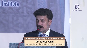 Science & Spirituality: Iqbal’s Perspective | Science & Metaphysics 7/11 | Idrees Azad