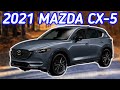 Mazda CX 5 2021 | What&#39;s New for 2021 | Overview, Pros &amp; Cons, Reliability, Resale | Trim Comparison