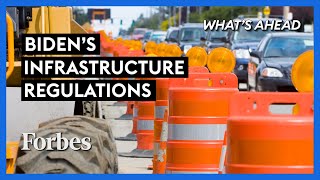 How Biden’s Regulations Undermine His Own Infrastructure Plan - Steve Forbes | What's Ahead | Forbes