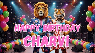 Charvi Happy Birthday Song - Happy Birthday To Charvi