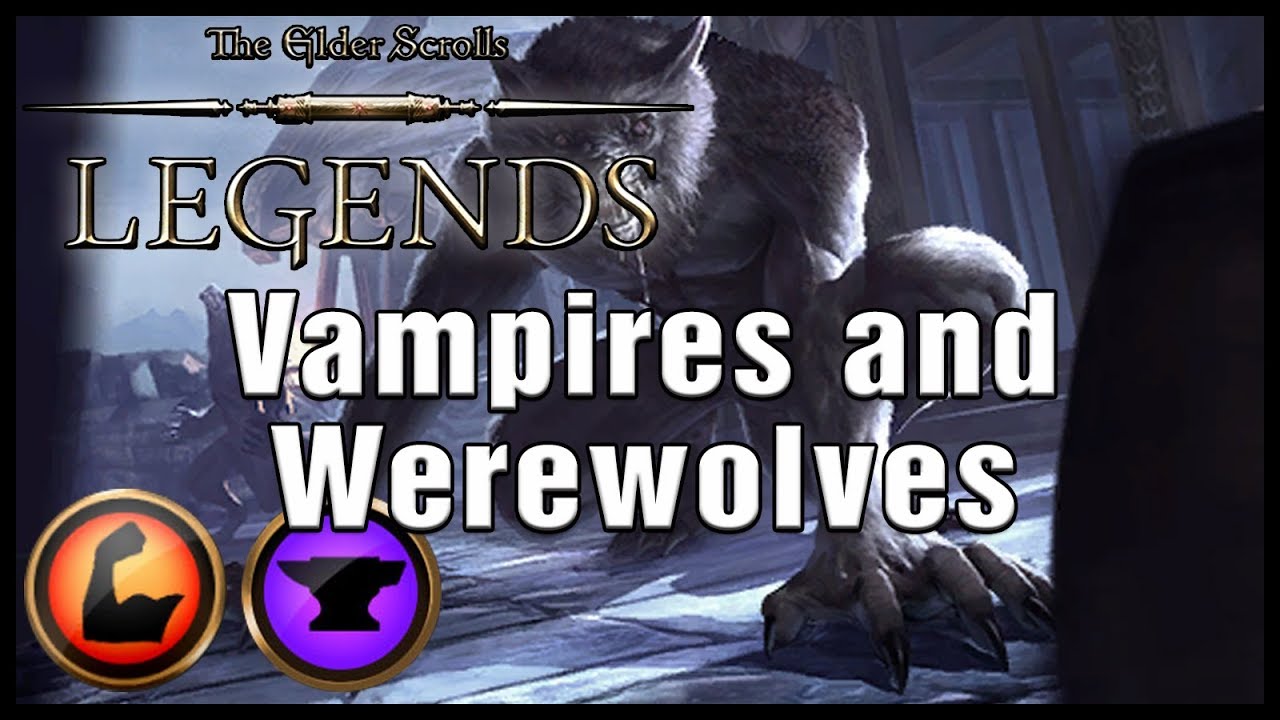 Vampires and Werewolves! - Warrior -Houses of Morrowind-The Elder Scrolls Legends