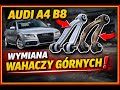 audi a4 b8 wymiana górnych wahaczy