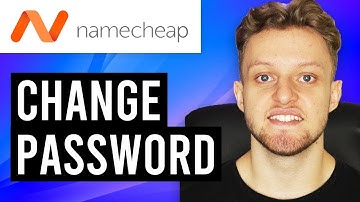 How To Change Namecheap Password (Quick & Easy)