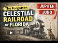 The Forgotten Celestial Railroad of Florida 🚂 | Mars, Venus, Jupiter &amp; Juno
