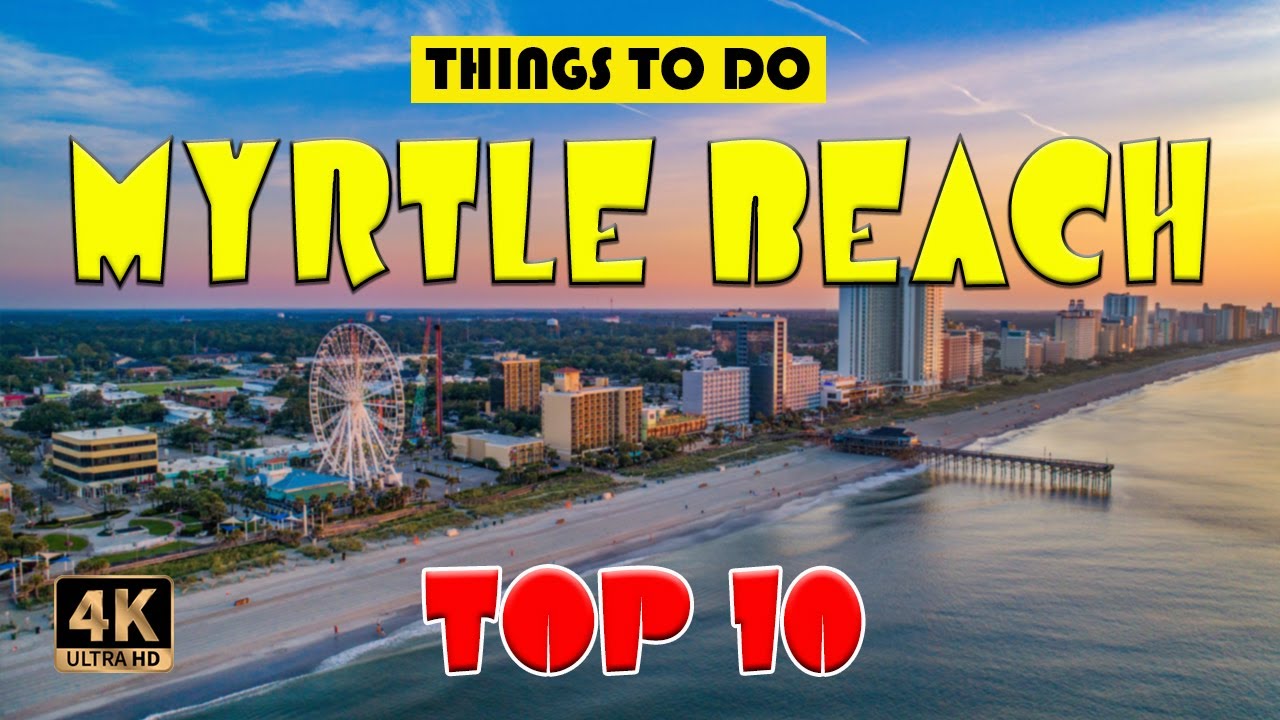 Myrtle Beach (South Carolina) ᐈ Things to do | Best Places to Visit | Myrtle Beach Travel Guide 4K