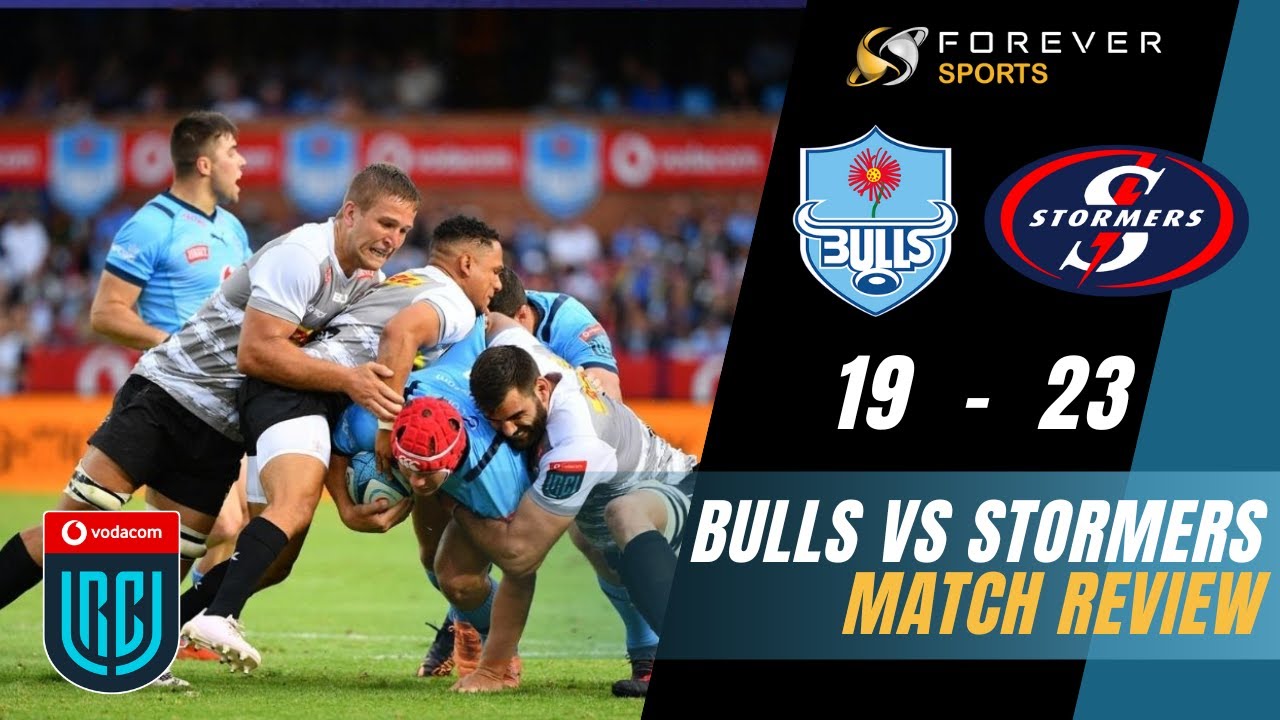 STORMERS HOLD ON TO BEAT BULLS! Bulls vs Stormers Review Forever Rugby 