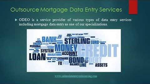 Outsource Mortgage Data Entry Services, India | Online Data Entry Outsourcing (ODEO)