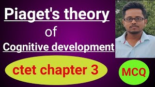 Piagets theory of cognitive development l ctet 2023