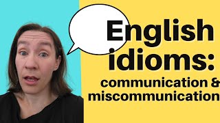 10 Idioms Native English Speakers Use For Communication screenshot 2